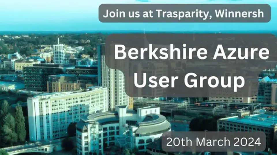 Azure Berkshire User Group x Transparity - March Event 