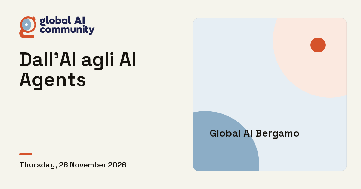 A Global Problem Dall'AI agli AI Agents - Global AI Community