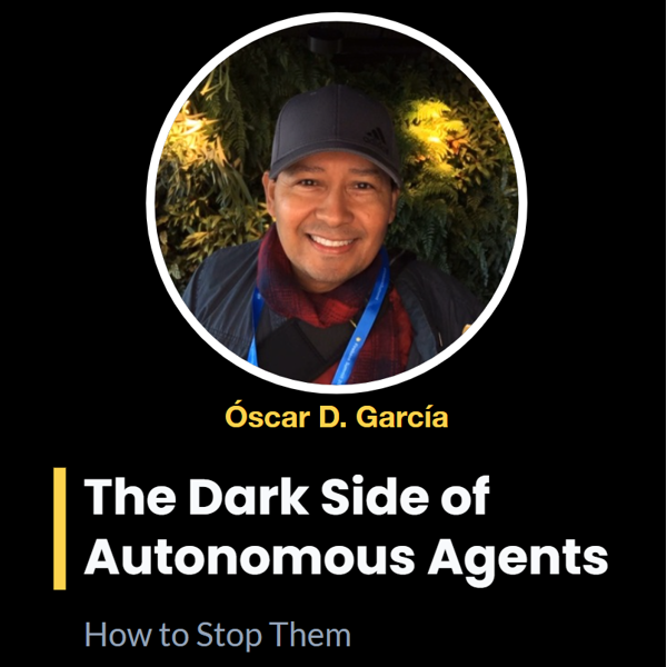 The Dark Side of Autonomous Agents: How to Stop Them