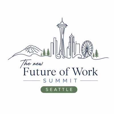 The New Future of Work Summit - Seattle