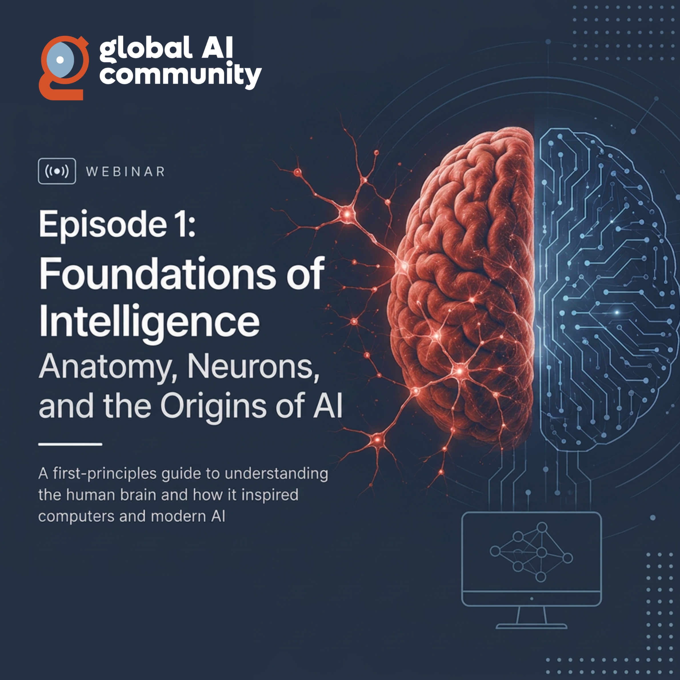 Episode 1: Foundations of Intelligence - Anatomy, Neurons, and the Origins of AI