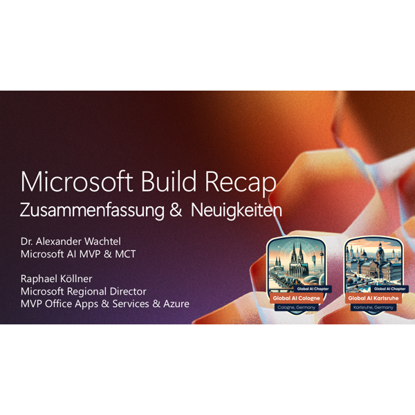 Microsoft Build 2025 Recap (Deutsch)