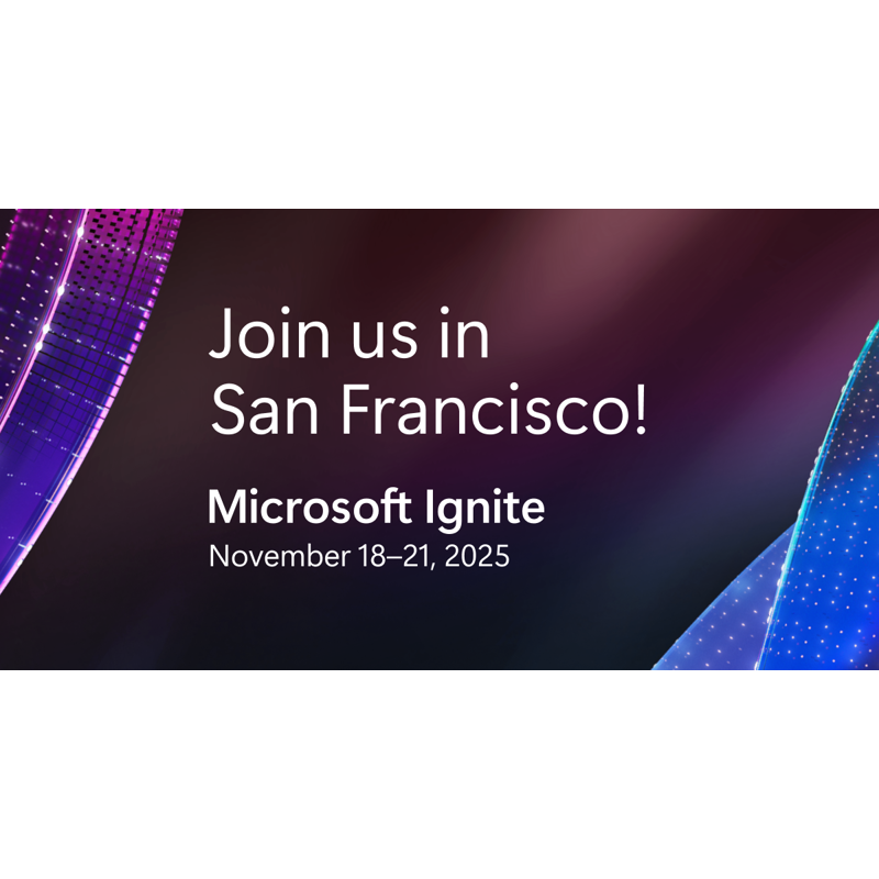 Microsoft Ignite 2025 Recap & Deep Dive (Online)