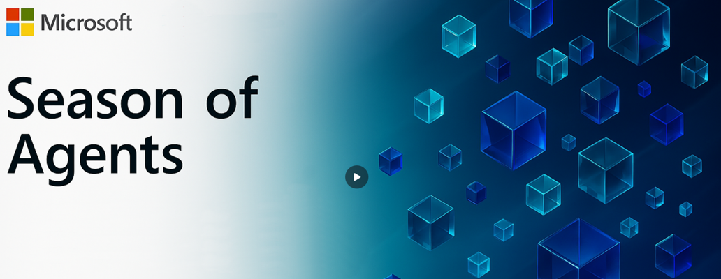 Season of Agents at Microsoft - June 2025
