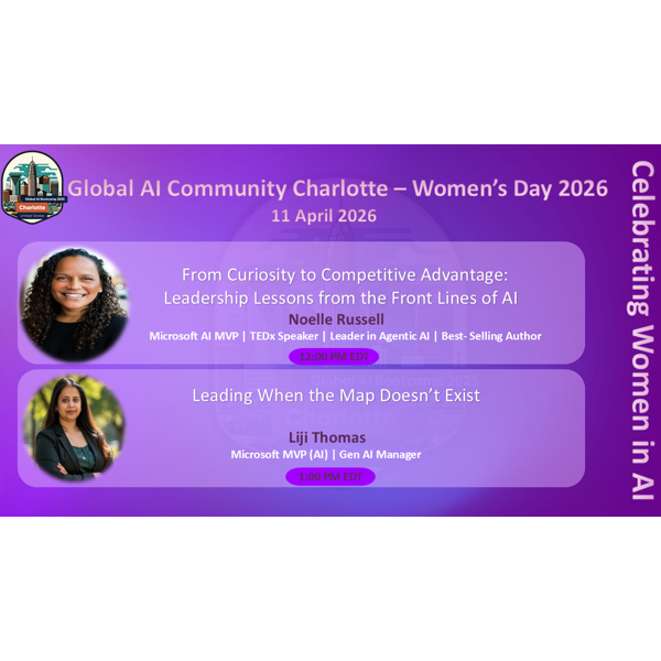 Global AI Community Charlotte : Celebrating Women in AI – Women’s Day 2026