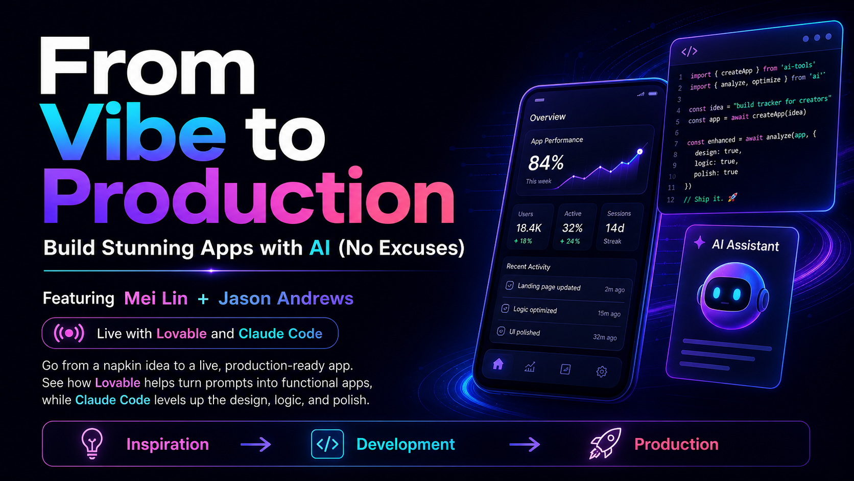 From Vibe to Production — Build Stunning Apps with AI (No Excuses)