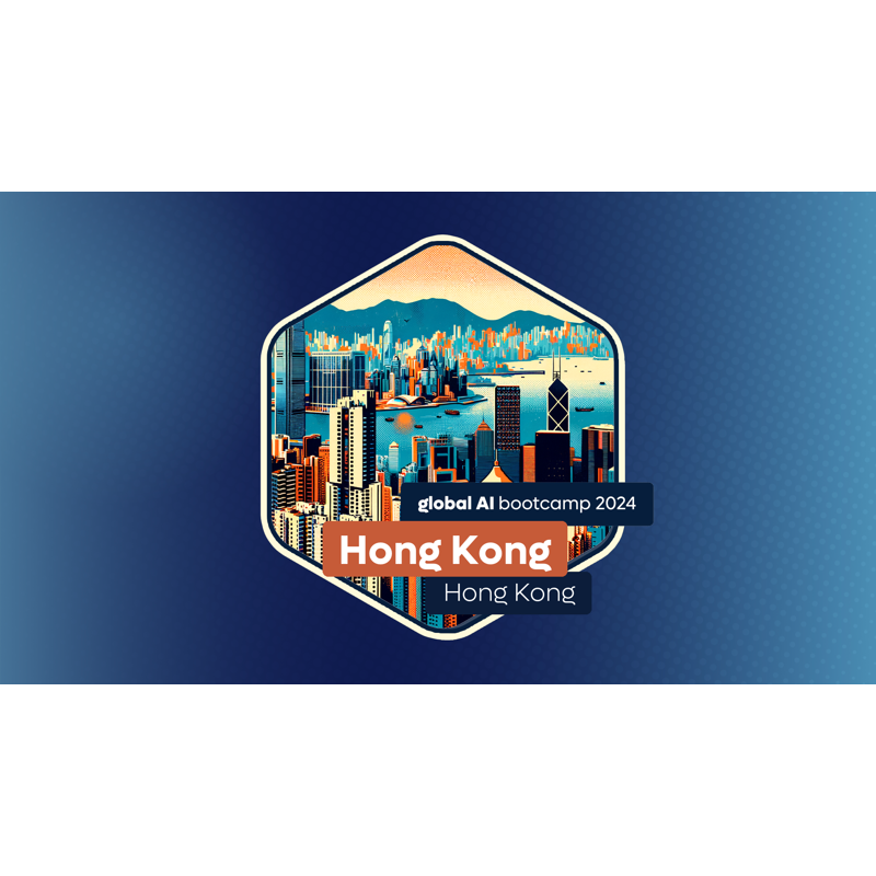 Global AI Bootcamp 2024 - Hong Kong