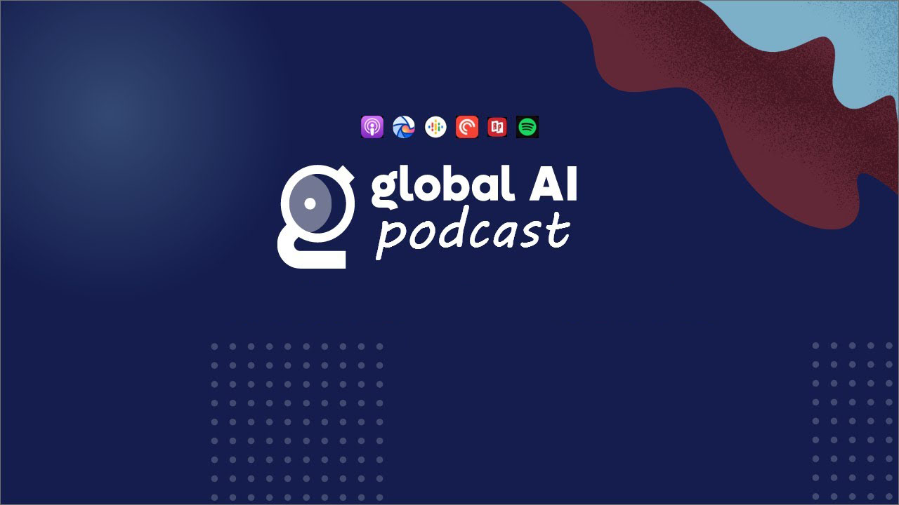 Global AI Podcast
