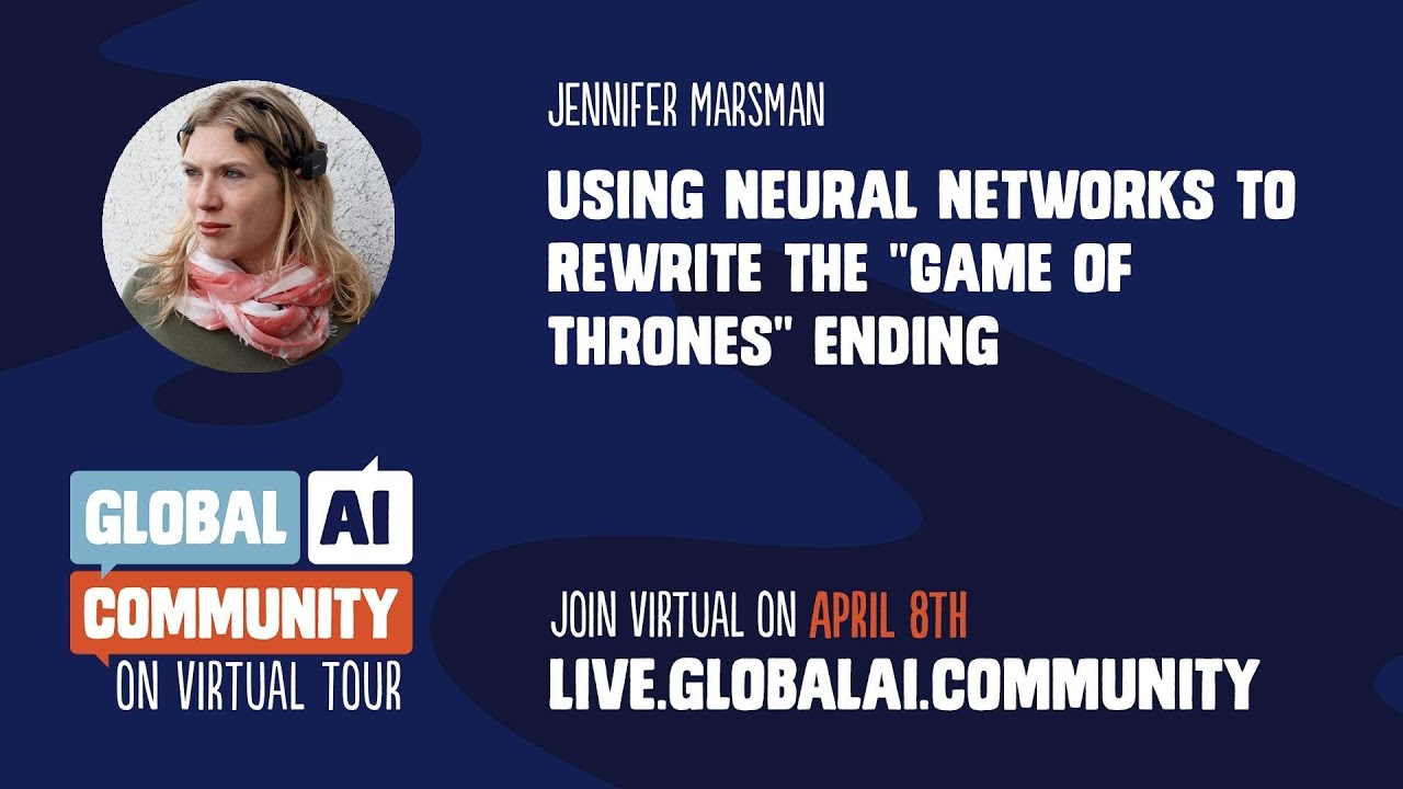 Using Neural Networks to Rewrite the "Game of Thrones" Ending - Jennifer Marsman
