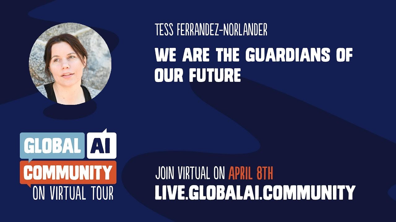 We are the guardians of our future - Tess Ferrandez-Norlander