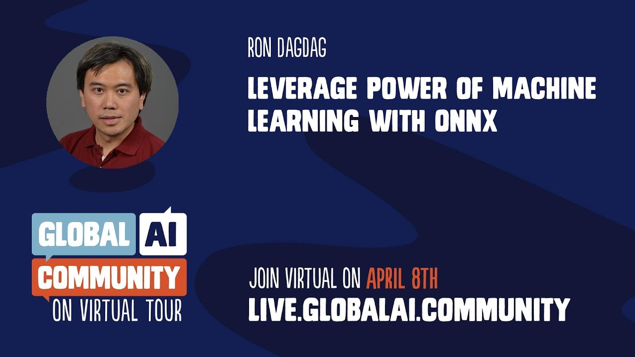 Leverage the power of Machine Learning with ONNX - Ron Dagdag