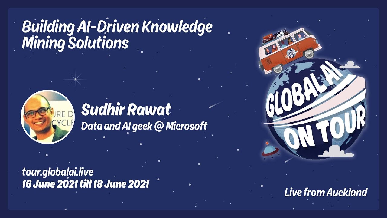 Building AI Driven Knowledge Mining Solutions - Sudhir Rawat