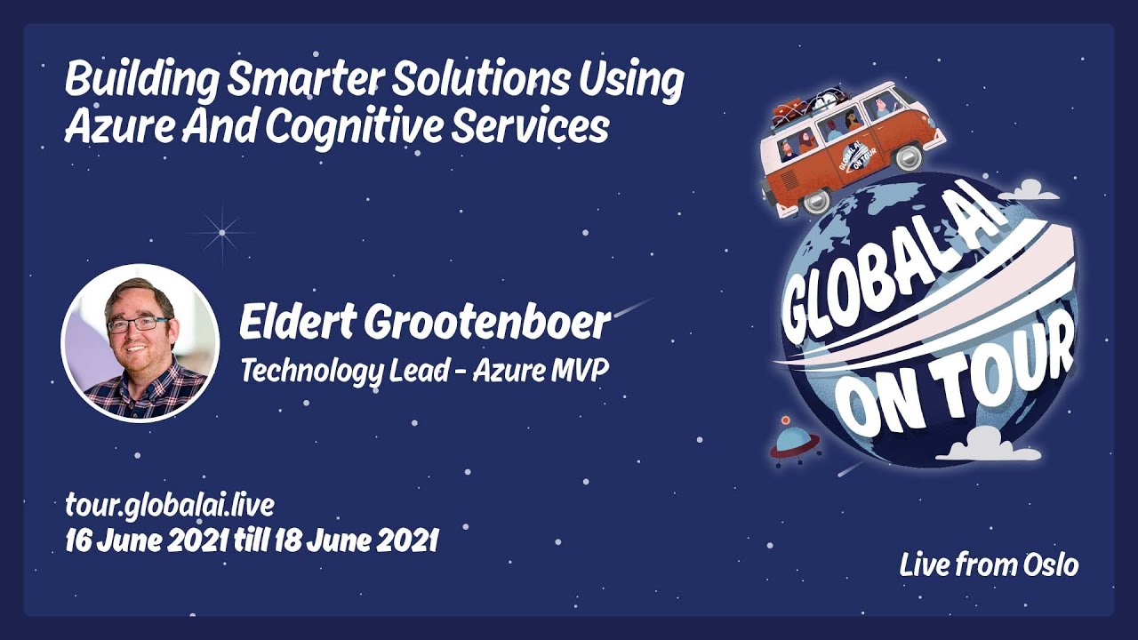 Building Smarter Solutions Using Azure And Cognitive Services - Eldert Grootenboer