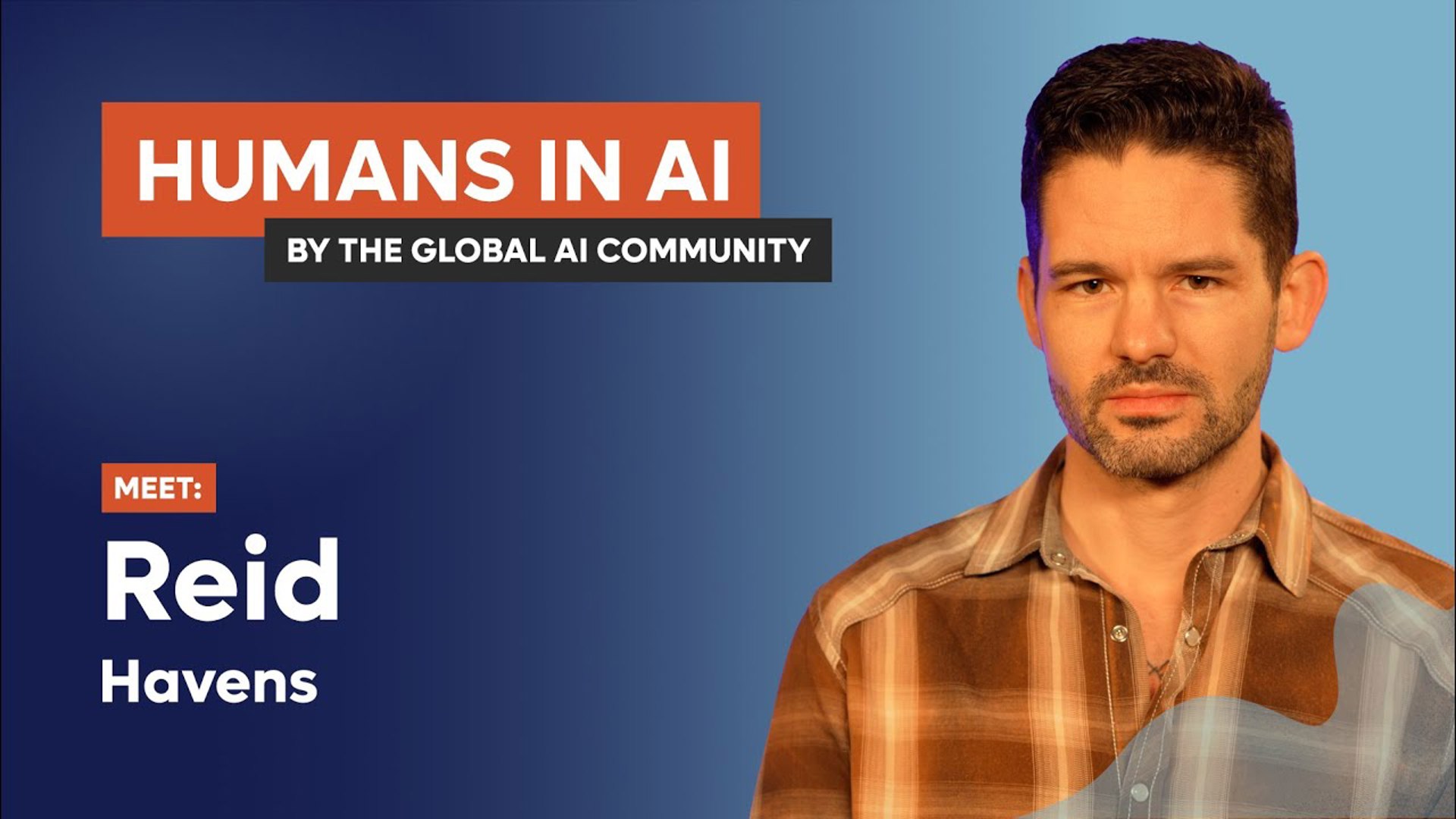 Reid Havens - Humans In AI
