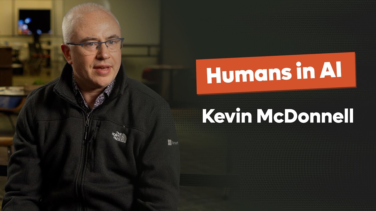 Kevin McDonnell - Humans in AI