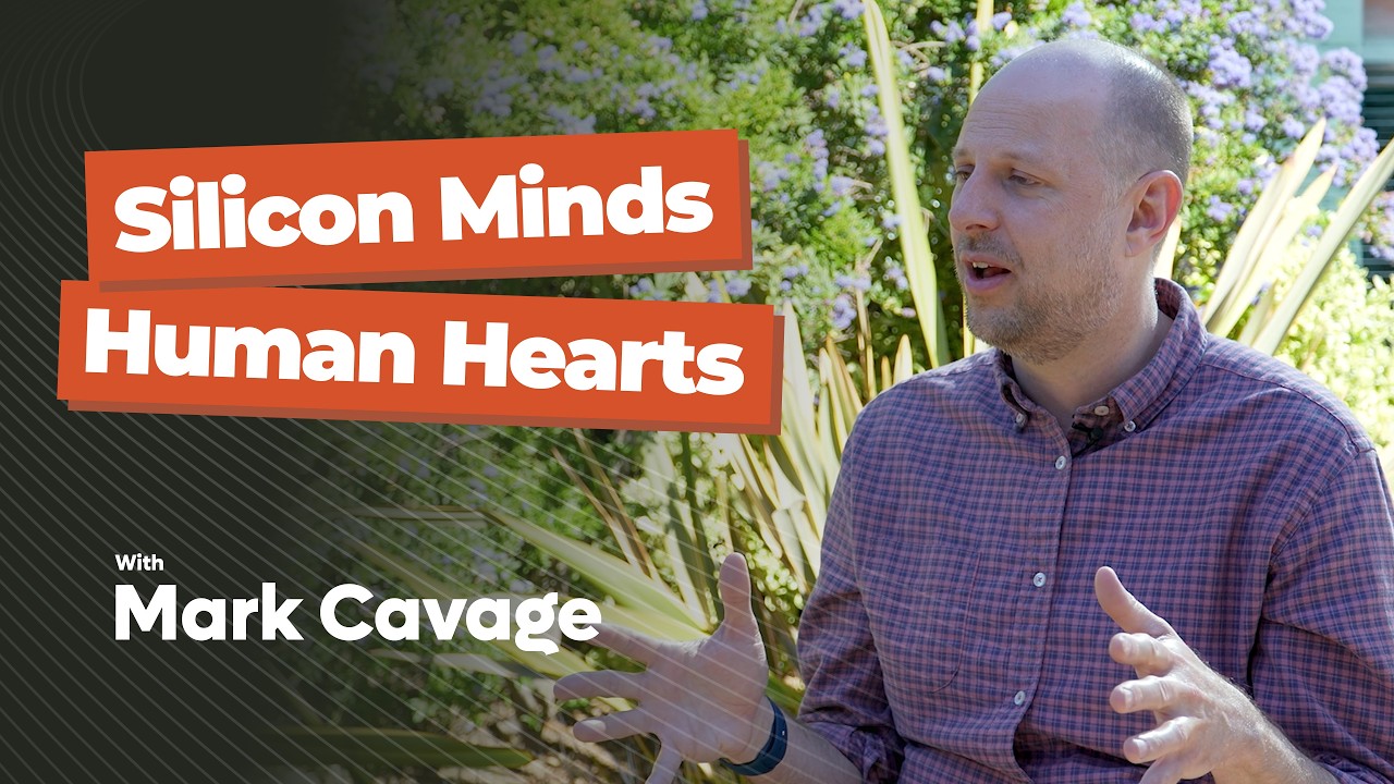 Silicon Minds, Human Hearts - Mark Cavage
