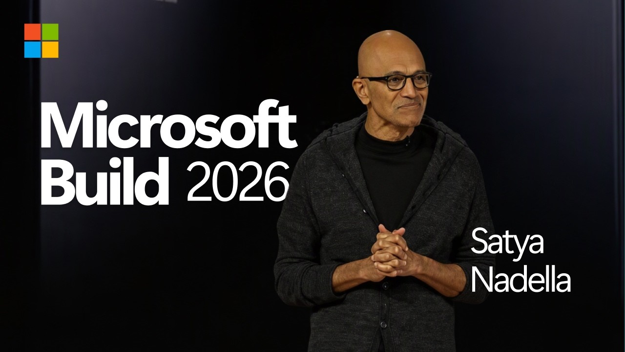 Microsoft Build 2026 | Keynote
