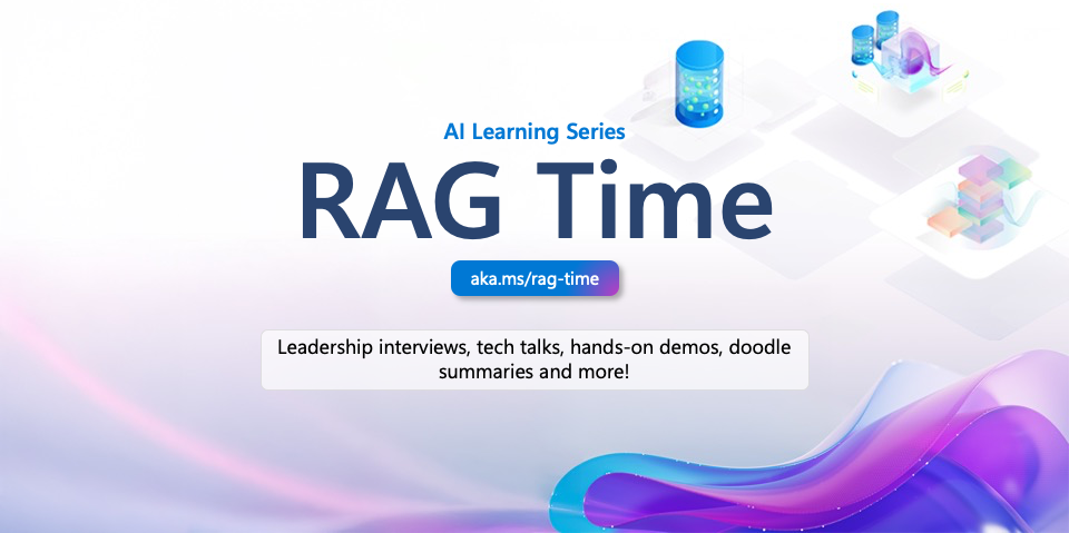 GitHub - microsoft/rag-time: RAG Time: A 5-week Learning Journey to Mastering RAG