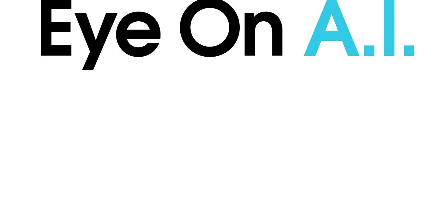 Eye on AI podcast