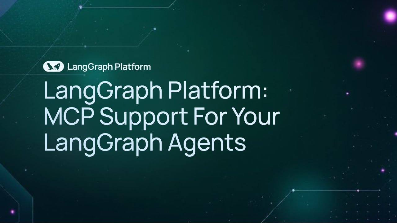 LangGraph Platform: MCP Support For Your LangGraph Agents