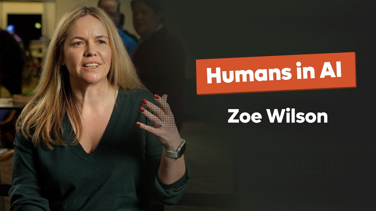 Humans in AI - Zoe Wilson