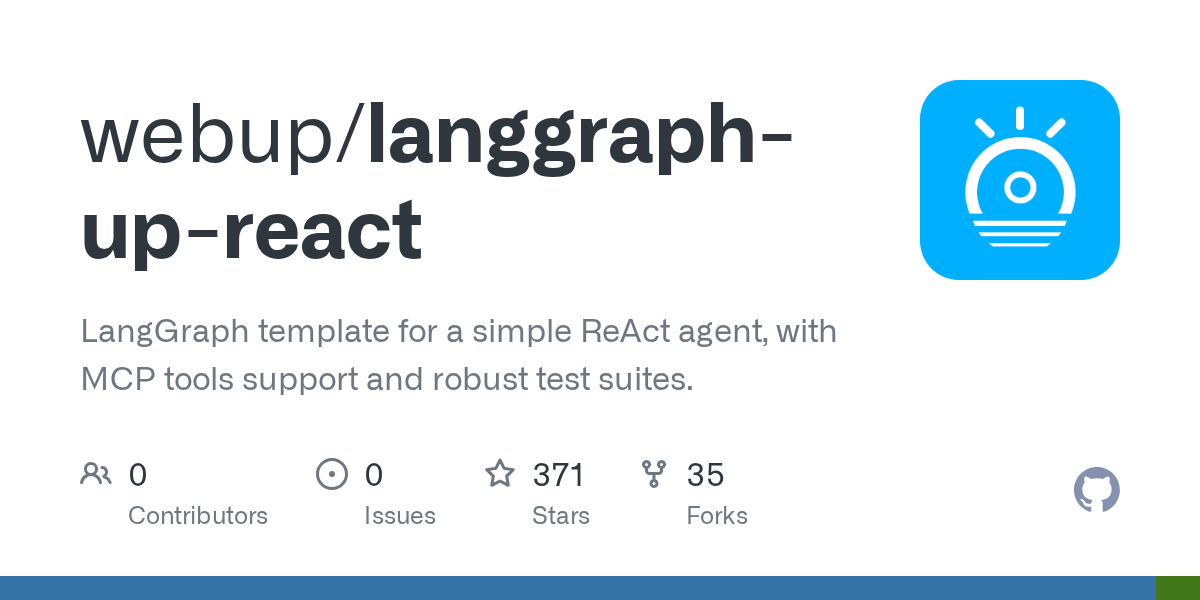 webup/langgraph-up-react: LangGraph template for a simple ReAct agent, with MCP tools support
