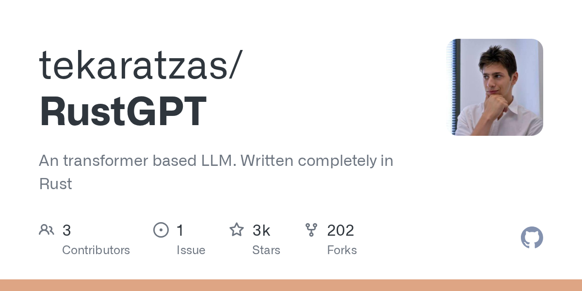 tekaratzas/RustGPT: An transformer based LLM. Written completely in Rust