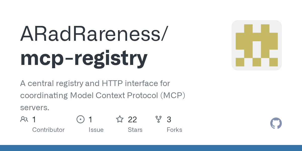 ARadRareness/mcp-registry: A central registry and HTTP interface for coordinating Model Context Protocol (MCP) servers.