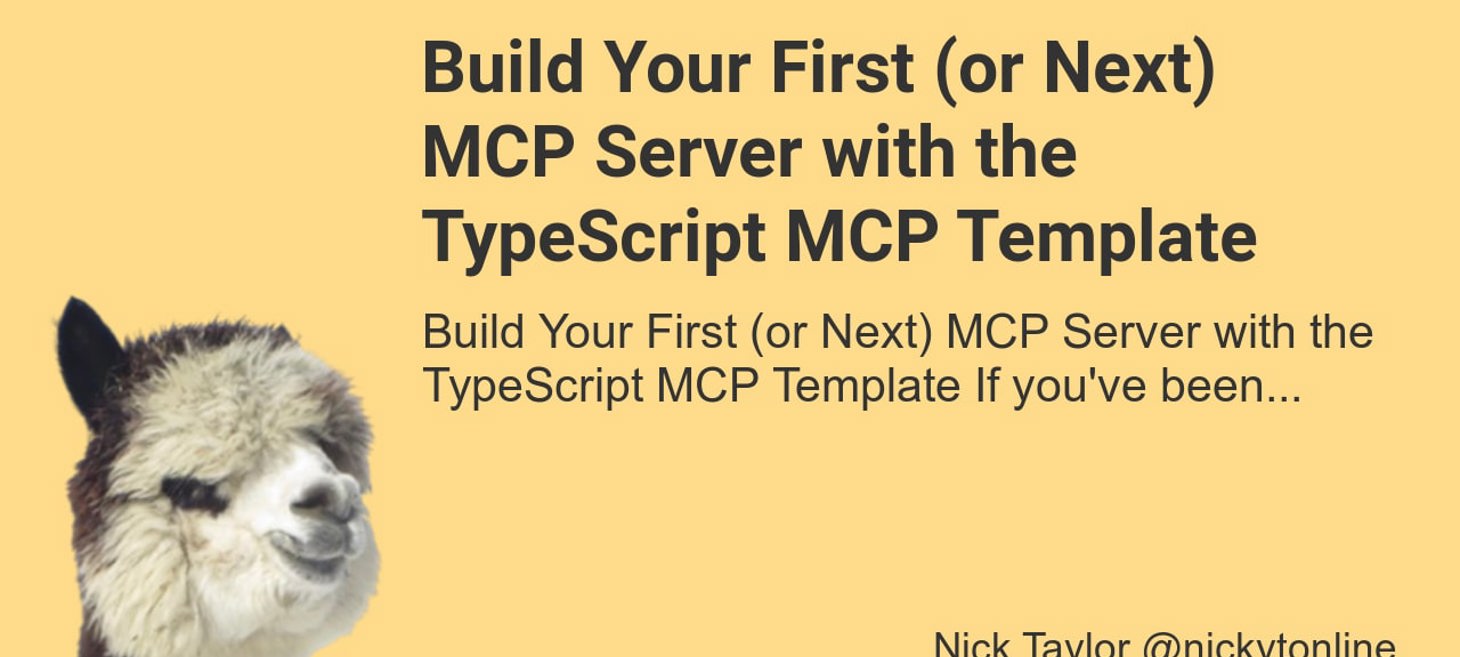 Build Your First (or Next) MCP Server with the TypeScript MCP Template