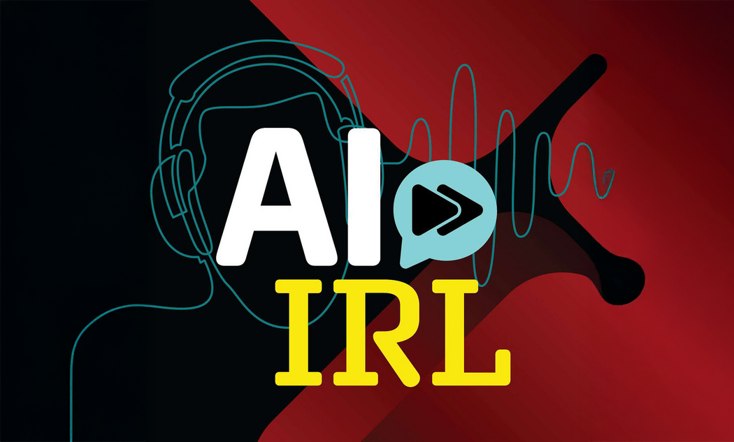 AI in Real Life: Real Talk with Real Experts