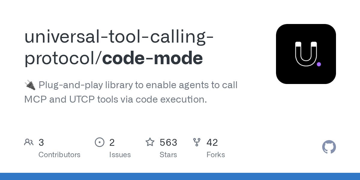 universal-tool-calling-protocol/code-mode: 🔌 Plug-and-play library to enable agents to call MCP and UTCP tools via code execution.