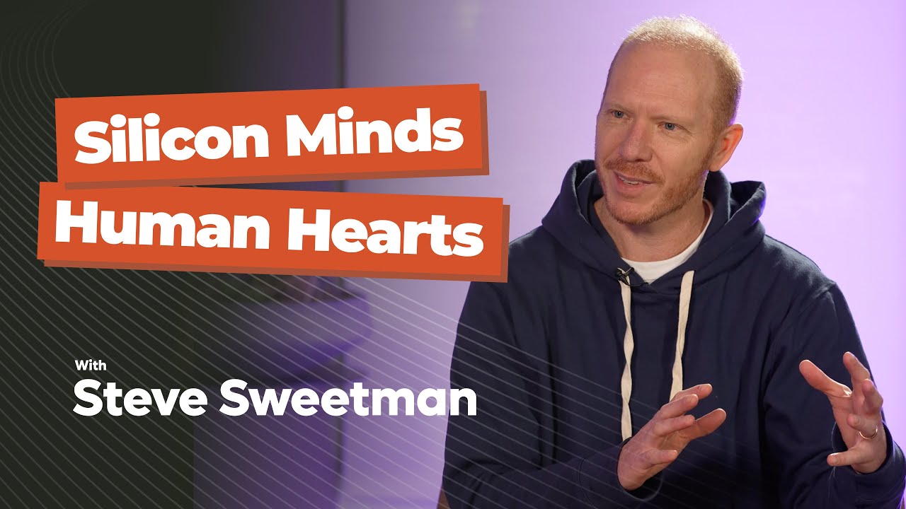 Silicon Minds, Human Hearts - Steve Sweetman 
