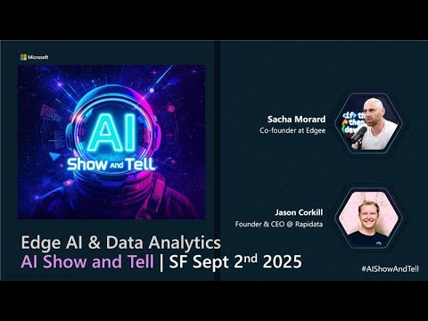 AI Show and Tell - Edge AI & Hyper Scale Data Labeling 