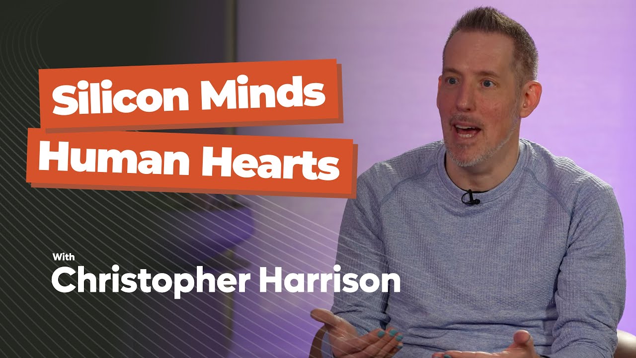 Silicon Minds, Human Hearts - Christopher Harrison