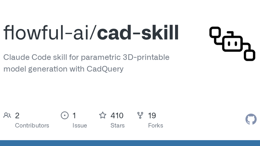 GitHub - flowful-ai/cad-skill: Claude Code skill for parametric 3D-printable model generation with CadQuery