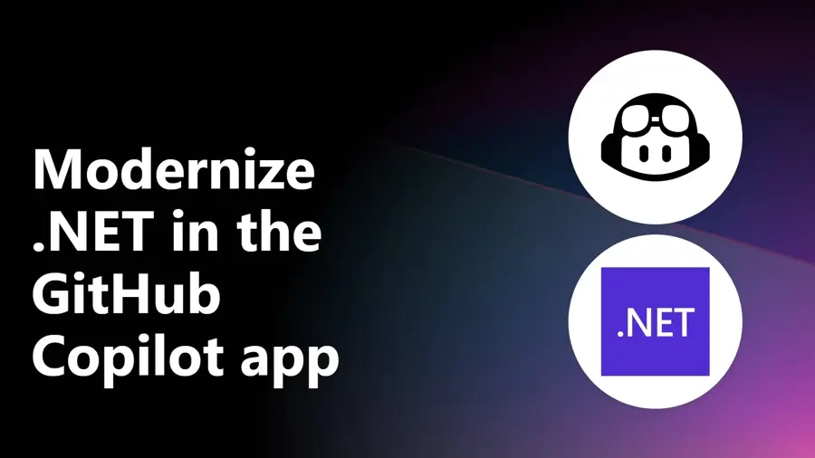 Modernize .NET applications in the GitHub Copilot app - .NET Blog