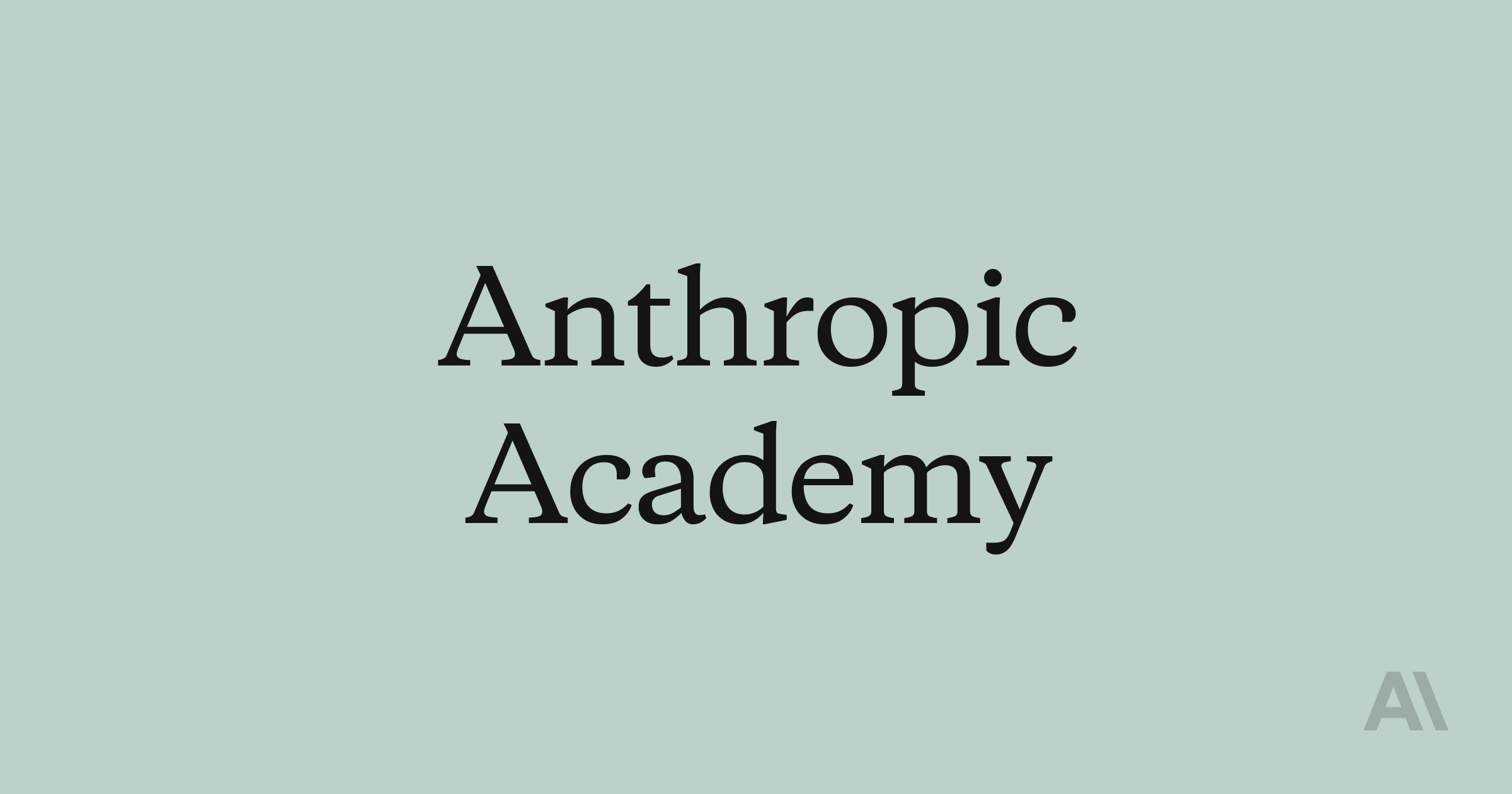 Anthropic Opens a Free AI Academy