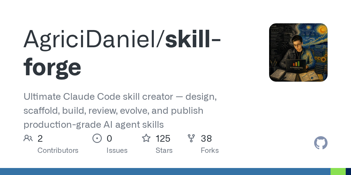 AgriciDaniel/skill-forge: Ultimate Claude Code skill creator