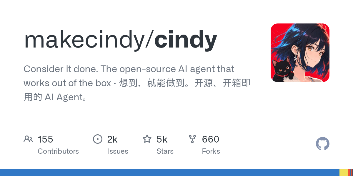makecindy/cindy:  Open-Source AI Agent That Actually Gets Things Done