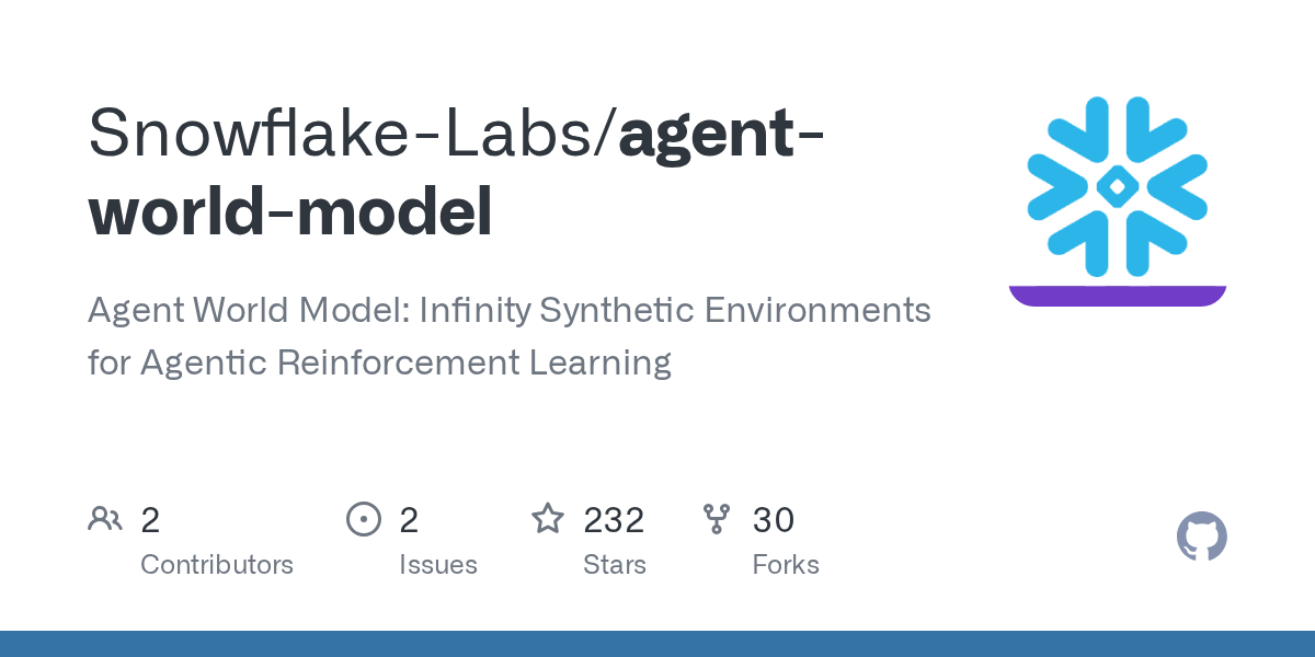 Snowflake-Labs/agent-world-model: Infinity Synthetic Environments for Agentic Reinforcement Learning