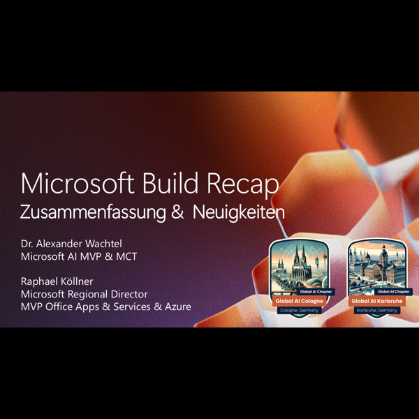 Microsoft Build 2025 Recap (Deutsch)