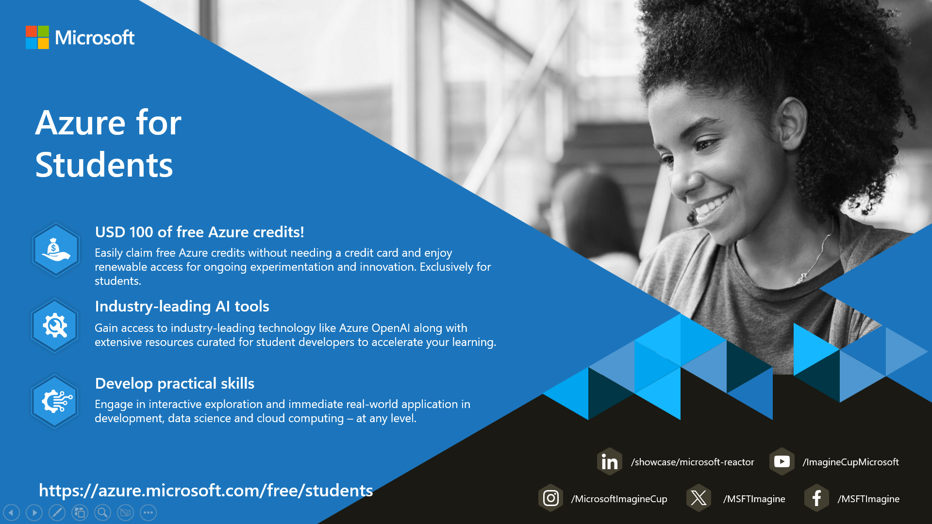 Azure for Students (free 100$ credits every year) 