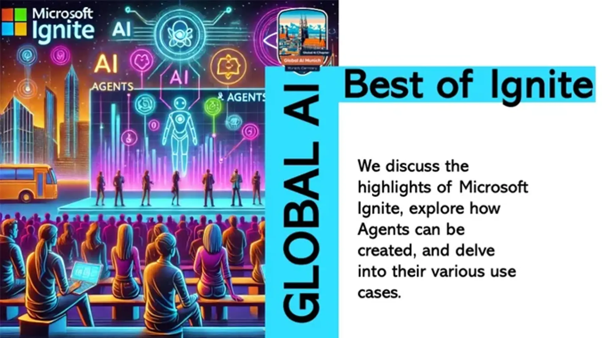 Global AI Munich meets Agents in Best of Ignite