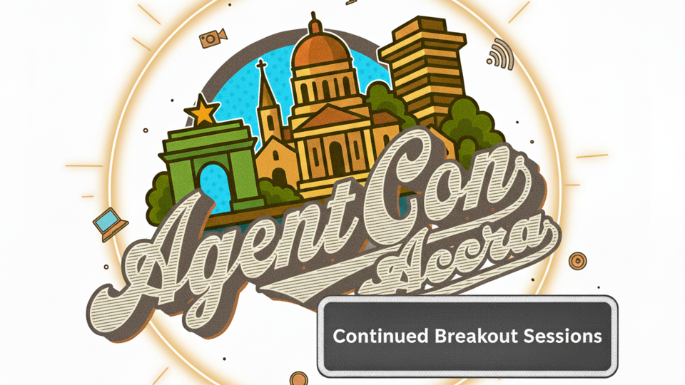 AgentCon Accra - Continued Breakout Sessions