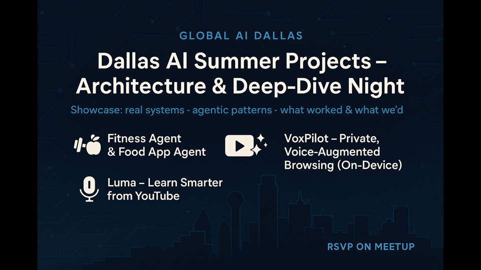 Dallas AI Summer Projects — Architecture & Deep-Dive Night