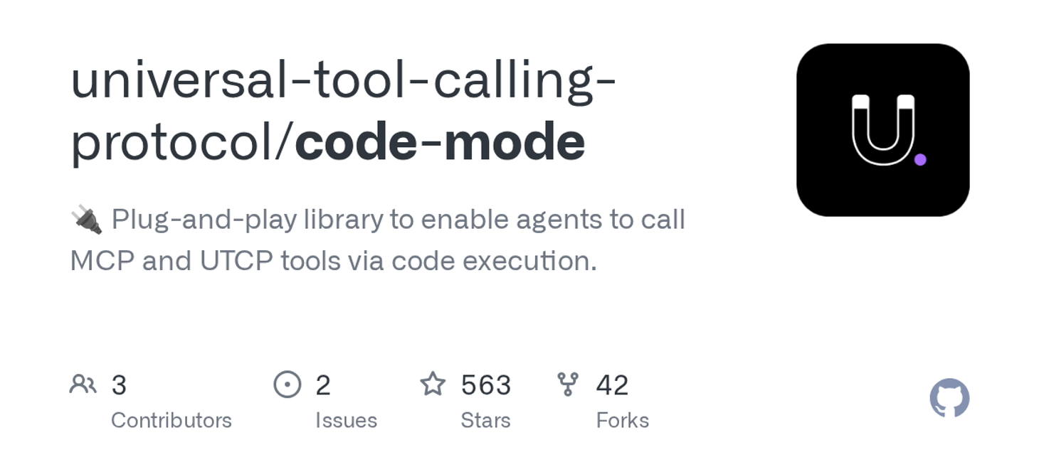 universal-tool-calling-protocol/code-mode: 🔌 Plug-and-play library to enable agents to call MCP and UTCP tools via code execution.