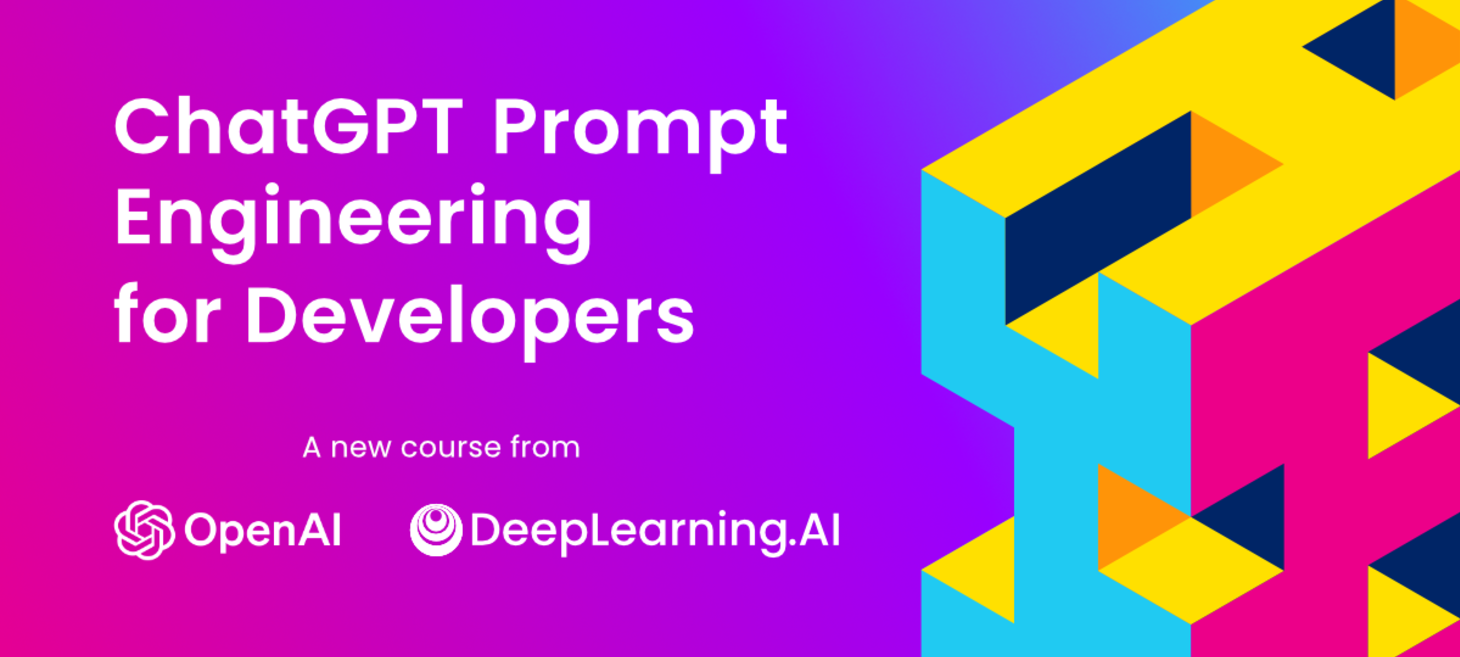 ChatGPT Prompt Engineering for Developers