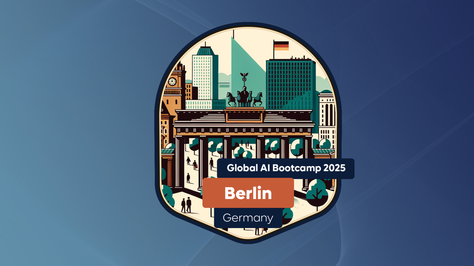 Global AI Bootcamp 2025 - Berlin