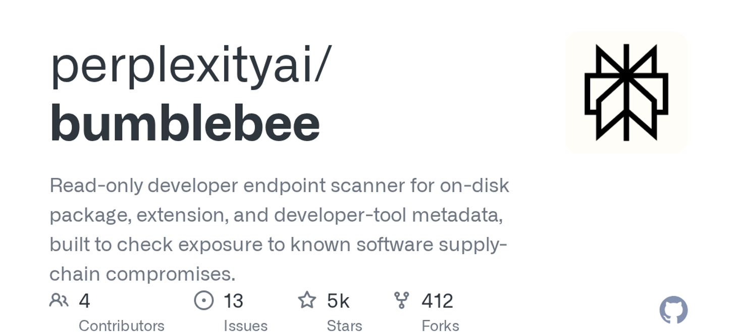 GitHub - perplexityai/bumblebee: Read-only developer endpoint scanner for on-disk package, extension, and developer-tool metadata