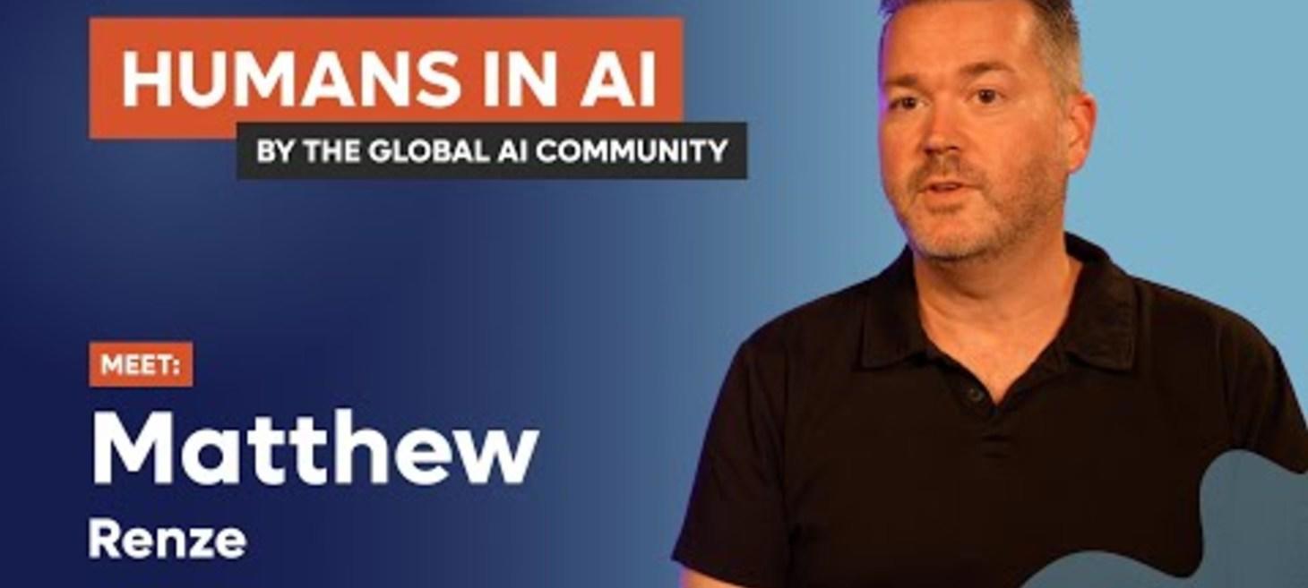 Matthew Renze - Humans In AI